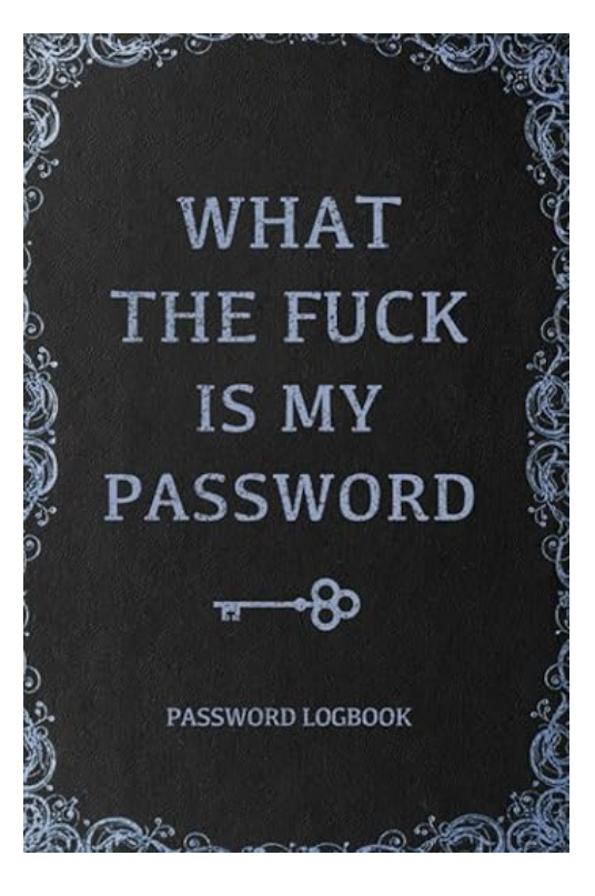 Funny Password Logbook 120 pages 6"x9" Soft Cover Matte Finish