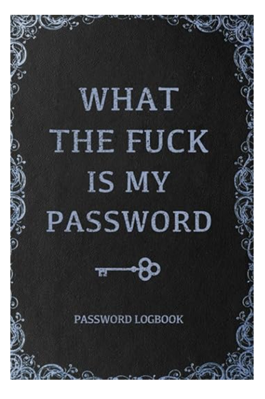 Funny Password Logbook 120 pages 6"x9" Soft Cover Matte Finish
